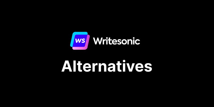 Top Alternatives to Writesonic: High-Quality, SEO-Ready Content